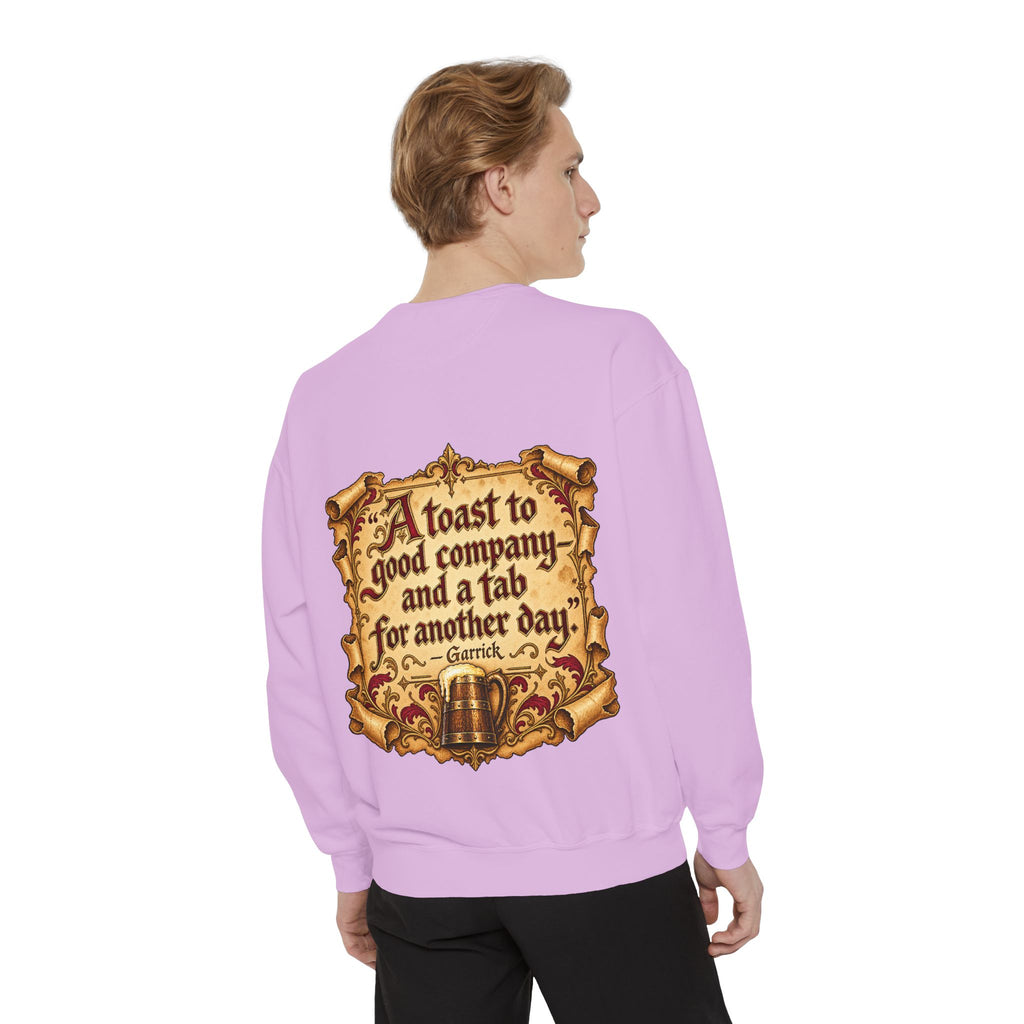 Garrick’s Tavern Toast — Garment-Dyed Sweatshirt