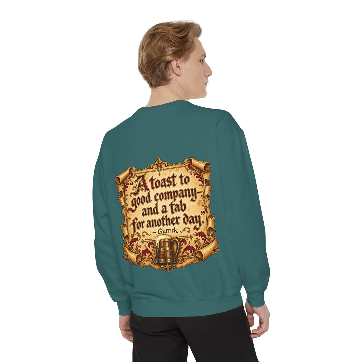 Garrick’s Tavern Toast — Garment-Dyed Sweatshirt
