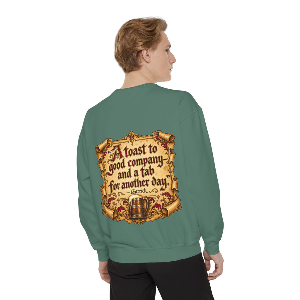 Garrick’s Tavern Toast — Garment-Dyed Sweatshirt